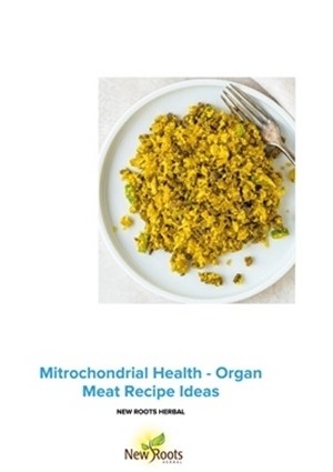 Mitochondrial Health - Organ Meat Recipe Ideas