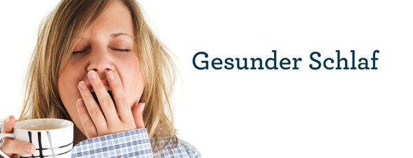 Schlaf - unser wichtigstes Grundbedürfniss