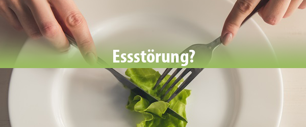 Essstörungen - die häufigsten Missverständnisse
