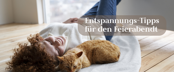 Entspannungs-Tipps für den Feierabend