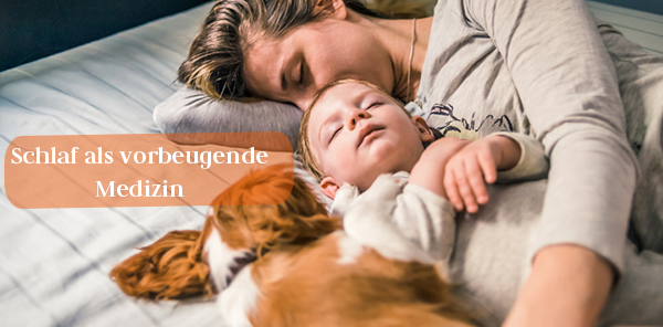 Schlaf als vorbeugende Medizin