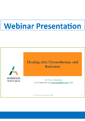 2025-09-10-oncology-series-II_webinar_presentation_Dr_Paul_Anderson_Healing_after_Chemotherapy_and_Radiation